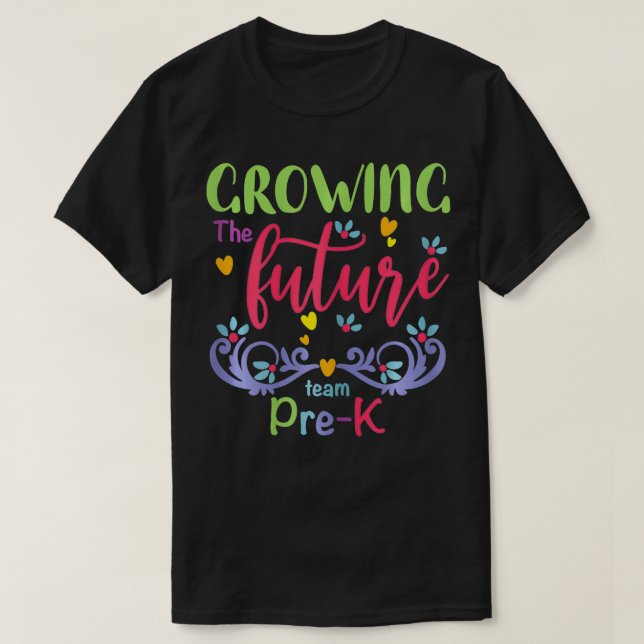 Womens PreK Team Back To School  Growing Future Te T-Shirt (Design Front)