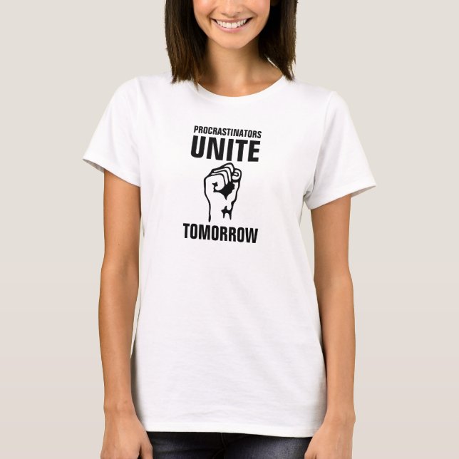 Women's Procrastinators Unite Tomorrow Jersey. T-Shirt (Front)