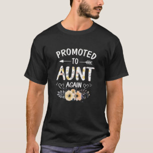 Womens Promoted To Aunt Again Flower New Aunt T-Shirt