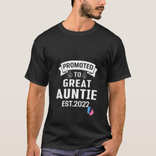 Womens Promoted To Great Aunt 2022 Funny Gender Re T-Shirt