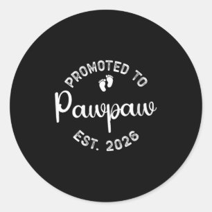 Womens Promoted To Pawpaw Est. 2026 First Time Gra Classic Round Sticker