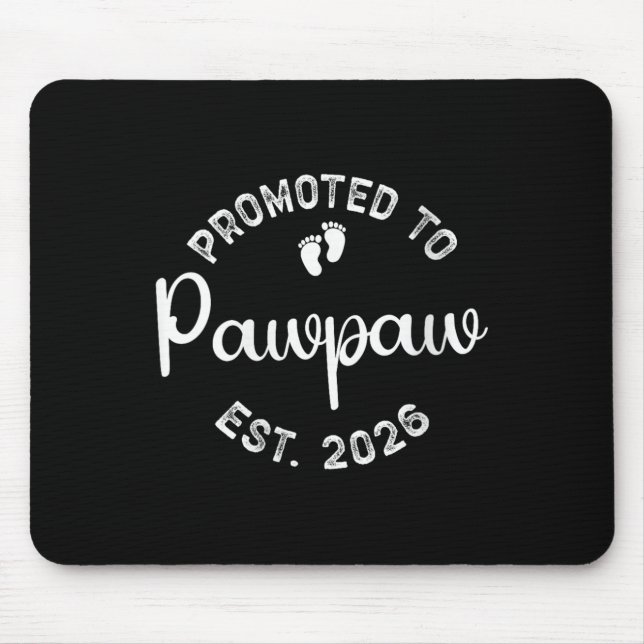 Womens Promoted To Pawpaw Est. 2026 First Time Gra Mouse Pad (Front)