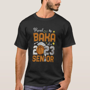 Womens Proud Baka Of A 2023 Senior Basketball Grad T-Shirt