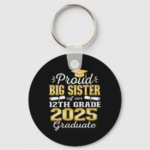 Womens Proud Big Sister Of 2025 12th Grade Graduat Keychain