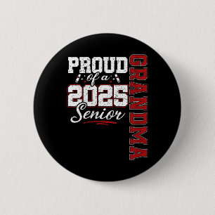 Womens Proud Grandma Of A Cl Of 2025 Senior Gradua 2 Inch Round Button