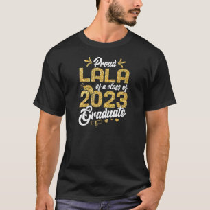 Womens Proud Lala Of A Class of 2023 Graduate Seni T-Shirt