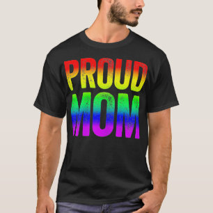Womens Proud Mom  LGBT Pride Gift  T-Shirt
