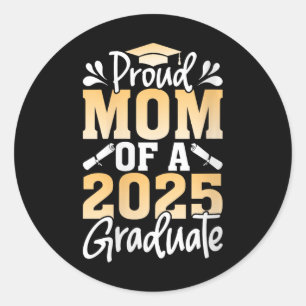 Womens Proud Mom Of A 2025 Graduate Senior Mother Classic Round Sticker