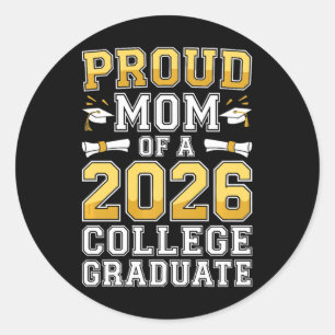 Womens Proud Mom Of A 2026 College Graduate Shirt Classic Round Sticker