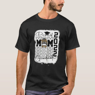 Womens Proud Mom Of A Class Of 2022 Graduate Leopa T-Shirt