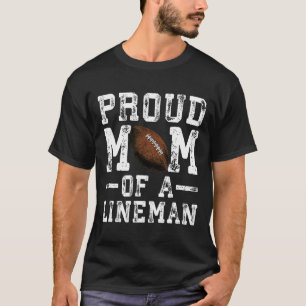 Women's Proud Mom Of A Lineman Football  T-Shirt