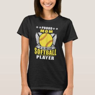 Womens Proud Mom Of An Awesome Softball Player T-Shirt