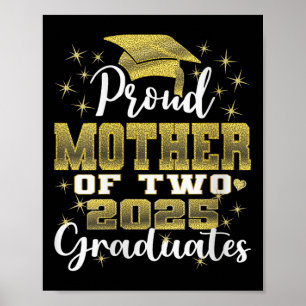 Womens Proud Mother Of Two 2025 Graduates Graduati Poster