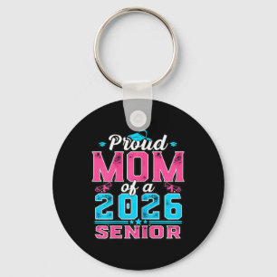 Womens Proud Senior Mom 2026 Graduation Party Vibe Keychain