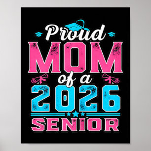 Womens Proud Senior Mom 2026 Graduation Party Vibe Poster