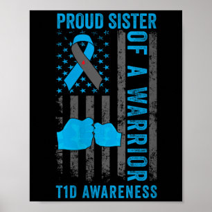 Womens Proud Sister Of A T1d Warrior Type 1 Diabet Poster