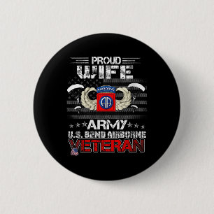 Womens Proud Wife Army Us 82nd Airborne Veteran Fl 2 Inch Round Button
