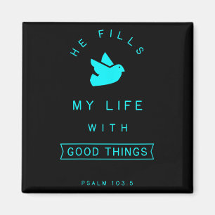 Womens Psalm 103 Good Things Bible Verse Quote Rel Magnet