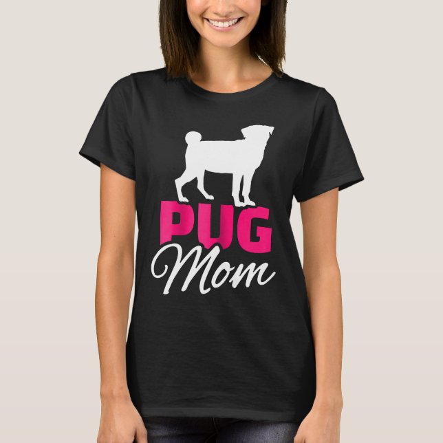 Womens Pug Mom T-Shirt (Front)