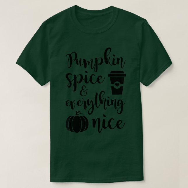 Womens Pumpkin Spice And Everything Nice Fall Autu T-Shirt (Design Front)