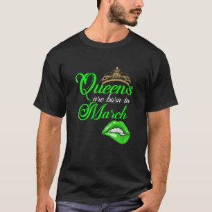 Womens Queens Are Born In March Girl Pisces Aries T-Shirt