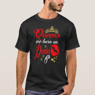Womens Queens Are Born On December 6th Sagittarius T-Shirt