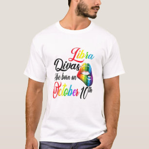 Womens Rainbow Divas Are Born On October 10Th Libr T-Shirt