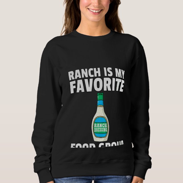 Womens Ranch Dressing Gift Funny Condiment Sauce V Sweatshirt (Front)