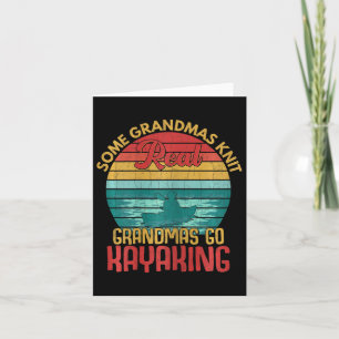 Womens Real Grandmas Go Kayaking Fun Kayak Kayaker Card
