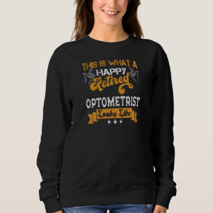Womens Retired Optometrist  Retirement Happy Optom Sweatshirt