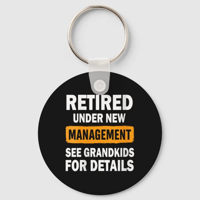 Womens Retired Under New Management See Grandkids  Keychain (Front)
