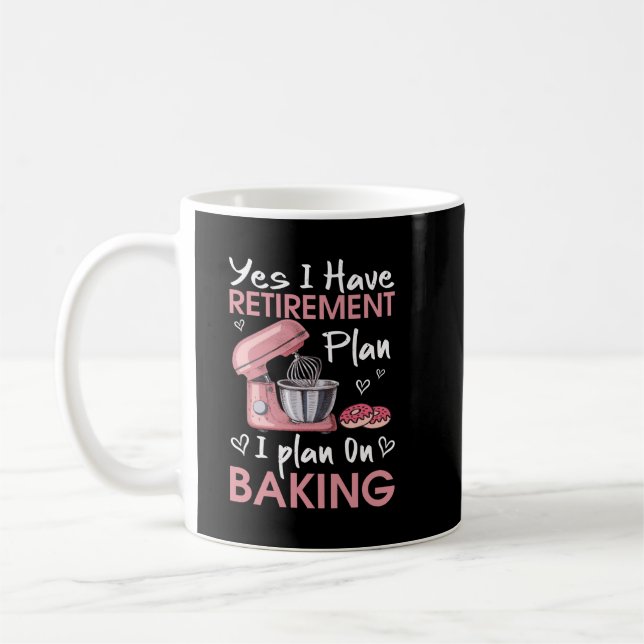 Womens Retirement Plan Baking Coffee Mug (Left)