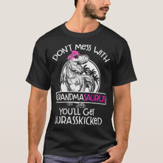 Womens Retro Don't Mess With Grandmasaurus You'll  T-Shirt