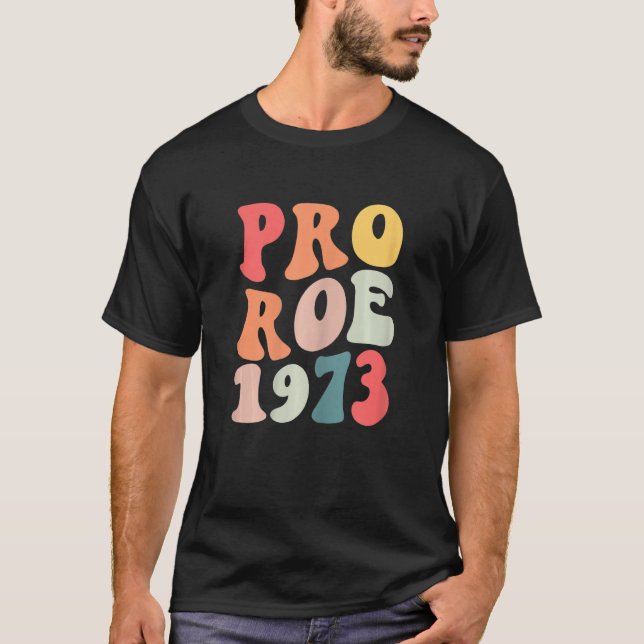 Womens Retro Groovy Pro Roe 1973 Feminist Women's  T-Shirt (Front)
