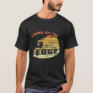 Womens Retro Living On The Edge Mountaineer Climbi T-Shirt