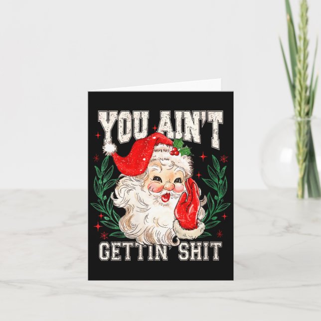 Womens Retro You Ain't Getting Funny Santa Face Ch Card (Front)