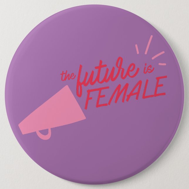  Women's Rights 6 Inch Round Button (Front)