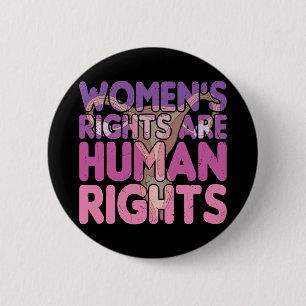 Women's Rights Are Human Rights 2 Inch Round Button