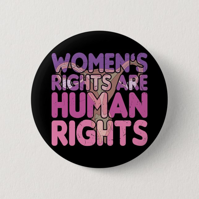 Women's Rights Are Human Rights 2 Inch Round Button (Front)