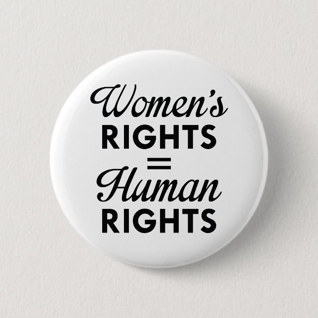 Women's Rights Are Human Rights 2 Inch Round Button (Front)