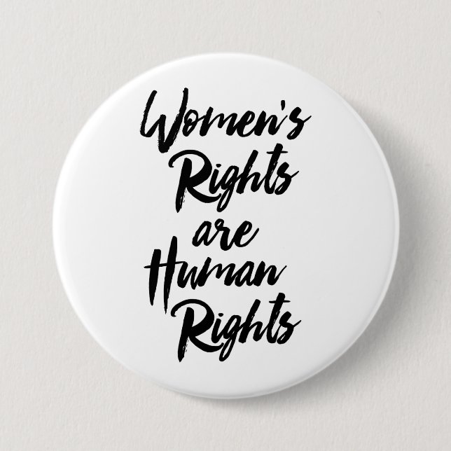 Women's Rights Are Human Rights 3 Inch Round Button (Front)