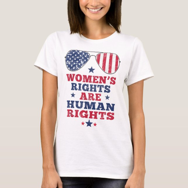 Women's Rights Are Human Rights American Flag 4th  T-Shirt (Front)