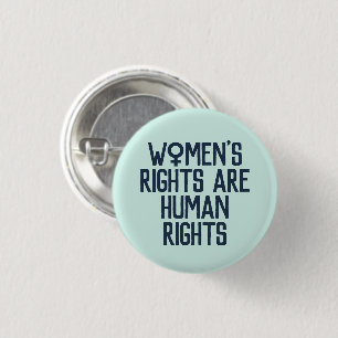"Women's Rights Are Human Rights" Feminist 1 Inch Round Button