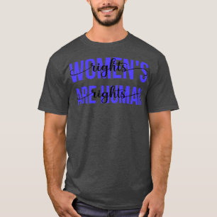 Womens Rights Are Human Rights III T-Shirt
