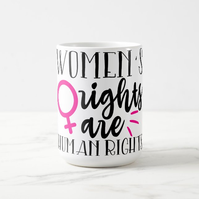 Women's Rights Are Human Rights   Magic Mug (Center)