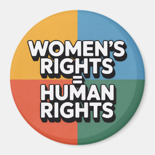 Women's rights are human rights magnet