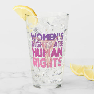 Women's Rights Are Human Rights Pro-choice Glass