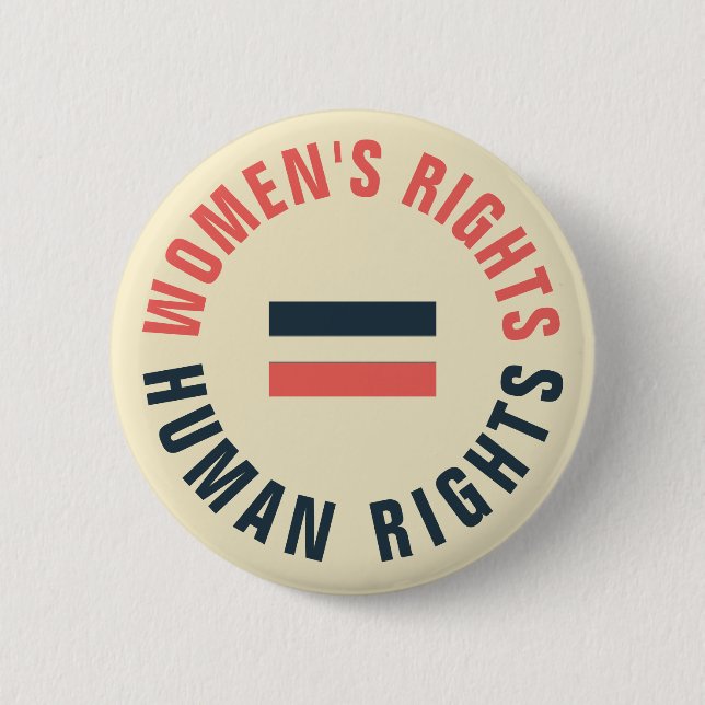 Women's Rights Equal Human Rights Feminist 2 Inch Round Button (Front)