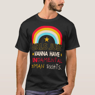 Womens Rights Girls Just Wanna Have Fundamental Ri T-Shirt