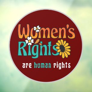 Women's Rights Human Rights Floral Quote  Window Cling